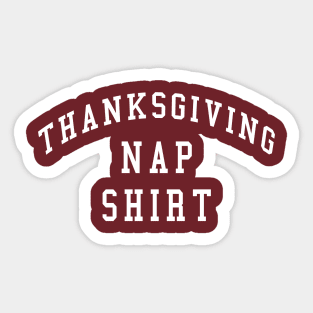 Thanksgiving Nap Shirt Funny Thanksgiving Sticker